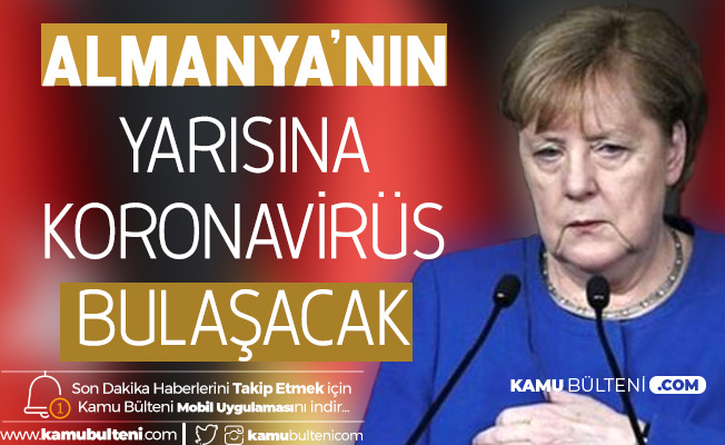 Almanya Başbakanı Merkel'den Korkutan Koronavirüs Açıklaması