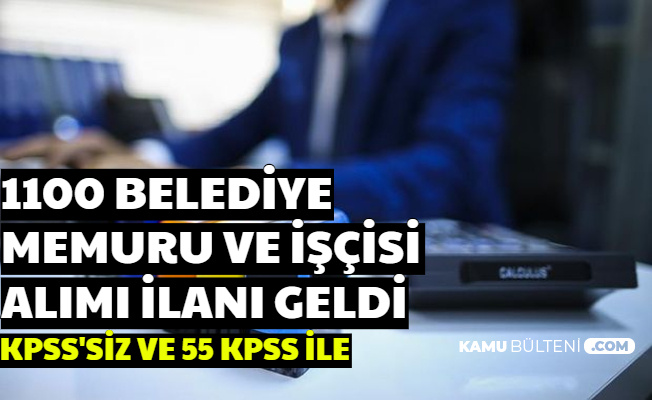 Bu İllerde Yaşayanlar Dikkat: 1100 Belediye Memuru ve İşçisi Alımı Yapılacak