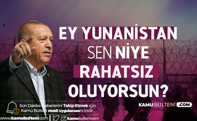 Cumhurbaşkanı Recep Tayyip Erdoğan'dan Yunanistan'a Çağrı: Kapılarını Aç , Gitsinler!