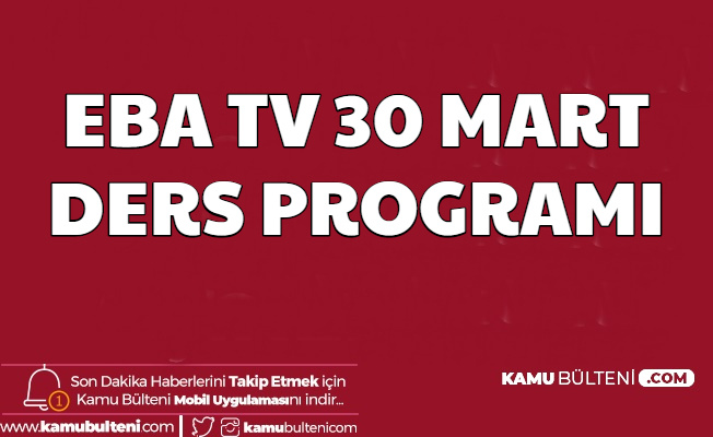 Eba Tv 30 Mart 2020 Ders Programı ve Kanal Ayarlama Frekansları E Okul ile EBA Girişi