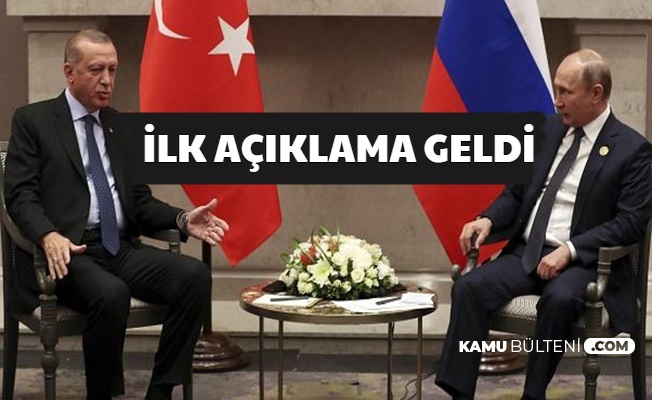 Erdoğan Putin Görüşmesi Başladı - İlk Açıklama Geldi