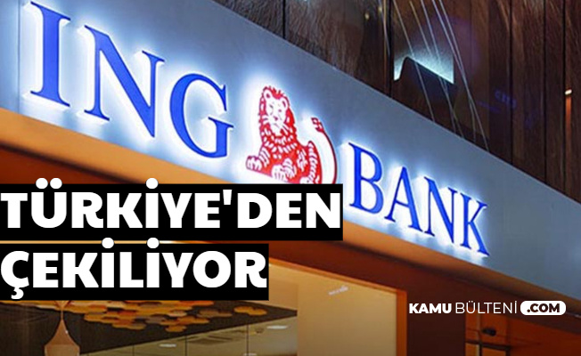 Flaş İddia: İNG Bank Türkiye'den Çekiliyor