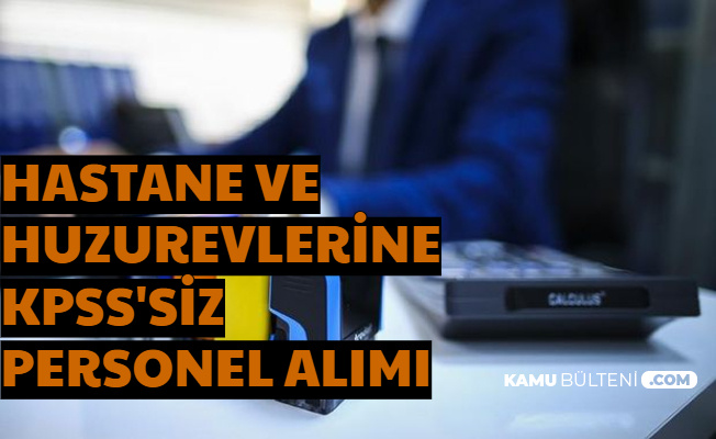 Hastanelere Temizlik Güvenlik Görevlisi, Ambulans Şoförü, Sekreter, Hasta Danışmanı ve Personel Alımı Başvurusu