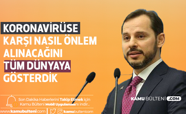 Hazine ve Maliye Bakanı Berat Albayrak: Koronavirüse Karşı Nasıl Önlemler Alındığını Tüm Dünyaya Gösterdik