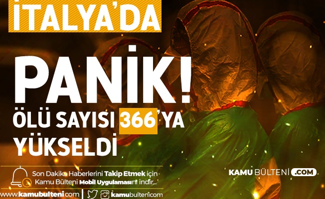 İtalya'da Koronavirüs Kaynaklı Ölü Sayısı 366'ya Yükseldi