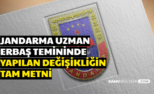 Jandarma Uzman Erbaş Alımındaki Değişikliğin Tam Metni Yayımlandı 2020