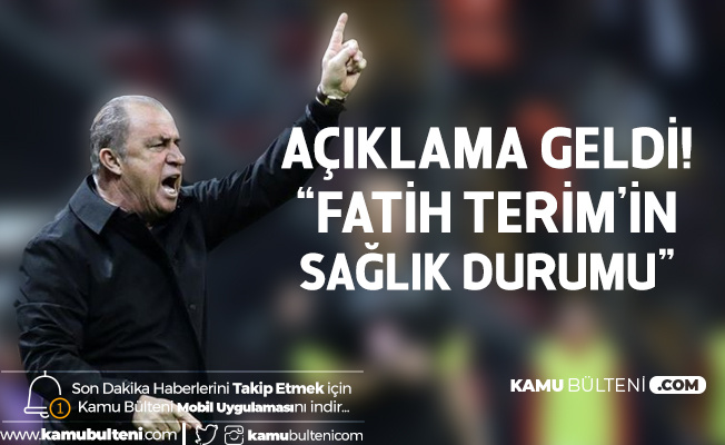 Koronavirüse Yakalanan Fatih Terim'in Sağlık Durumuyla İlgili İlk Açıklama