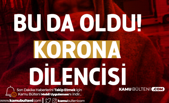 Maske ve Eldiven Takıp: "Allah Sizi Koronavirüsten korusun" Diyerek Dilendi Maske ve Eldiven Takıp: "Allah Sizi Koronavirüsten korusun" Diyerek Dilendi