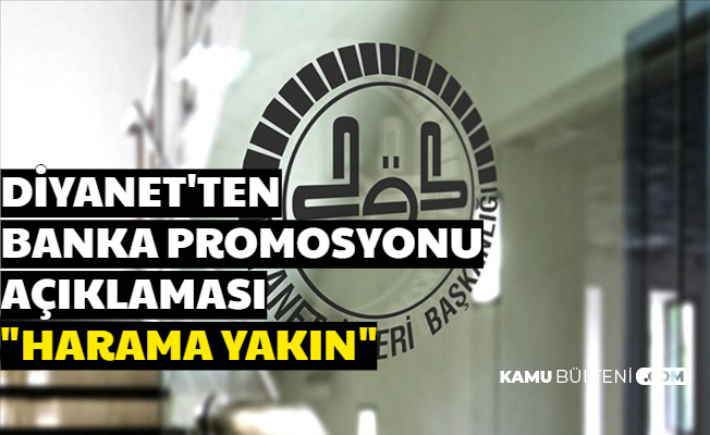 Memur ve Emeklilerin Banka Promosyonu Haram mı? Diyanet'ten Cevap