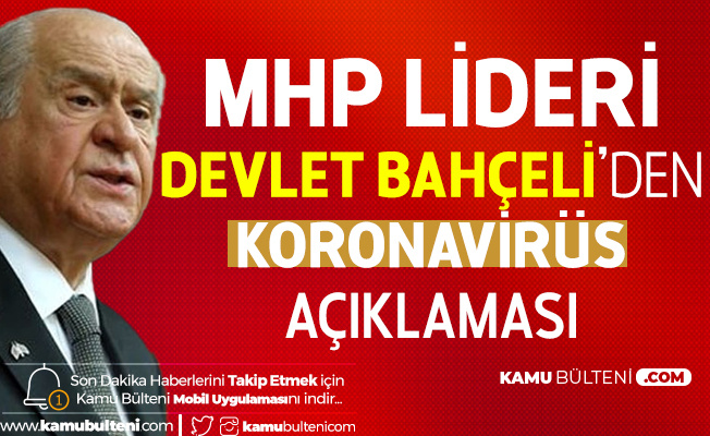 MHP Genel Başkanı Bahçeli'den Koronavirüs Açıklaması
