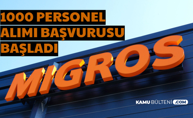 migros 1000 personel alimi basvurusu basladi iste is basvuru formu 2020
