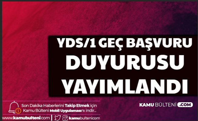 ÖSYM'den 2020/1 YDS Geç Başvuru Duyurusu