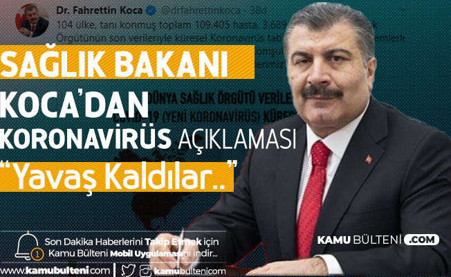 Sağlık Bakanı'ndan Koronavirüs Açıklaması: Yavaş Kaldılar Sağlık Bakanı'ndan Koronavirüs Açıklaması: Yavaş Kaldılar