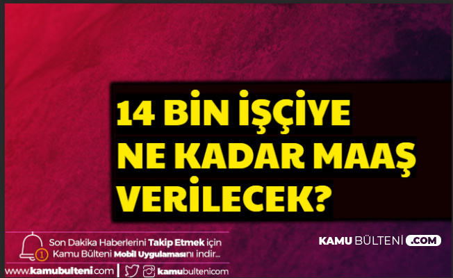 Sağlık Bakanlığı 14 Bin İşçiye Vereceği Maaşı Açıkladı (Temizlik-Güvenlik Görevlisi ve Klinik Destek Elemanı Maaşları)
