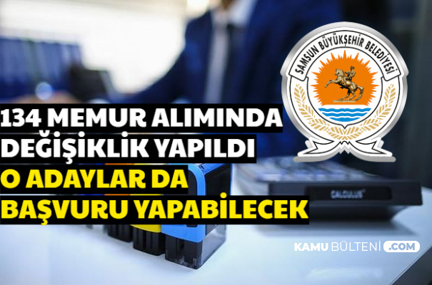 Samsun Büyükşehir, Memur Alımı İlanını Değiştirdi: O Adaylar da Başvuru Yapabilecek