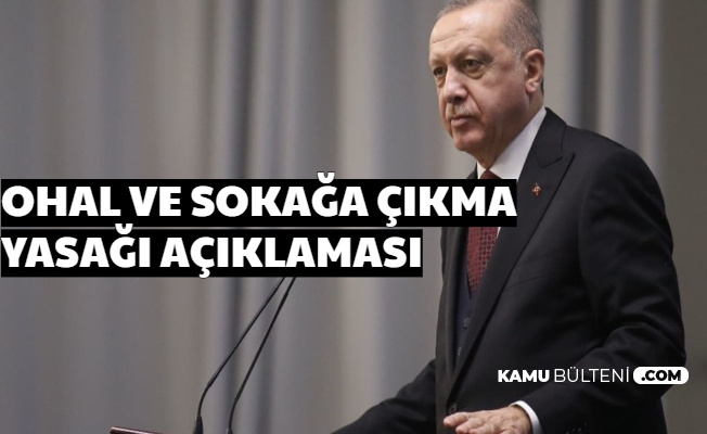 Son Dakika: Cumhurbaşkanlığı'ndan OHAL ve Sokağa Çıkma Yasağı Açıklaması