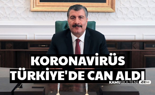 Son Dakika: Fahrettin Koca Açıkladı: İlk Ölüm Haberi Geldi: Toplam Vaka Sayısı 98 Oldu
