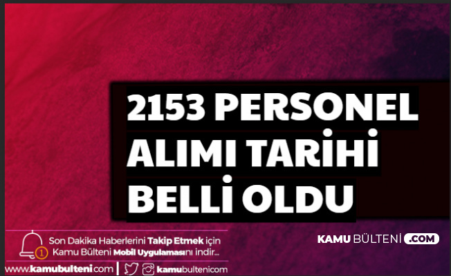 Tarım ve Orman Bakanlığı 2 Bin 153 Personel Alımı Başvuru Tarihleri Açıklandı