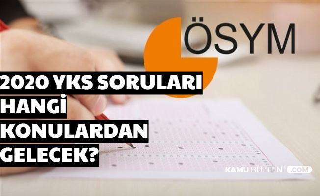 TYT ve AYT'de Hangi Konulardan Soru Çıkacak? İşte YKS Konuları ve Kaldırılan Konular