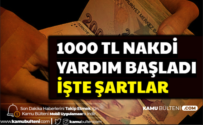 1000 TL Korona Nakdi Yardımı Başladı-Kimler Faydalanabilir , Başvuru Nereye Yapılacak?