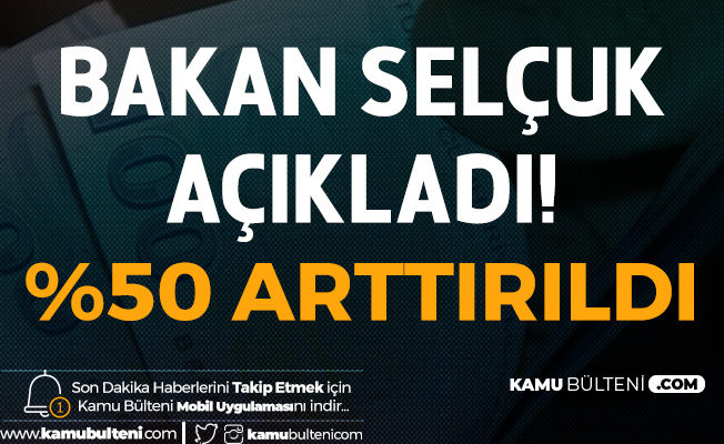 Aile, Çalışma ve Sosyal Hizmetler Bakanı Selçuk Açıkladı! Yardımlar %50 Arttırıldı Aile, Çalışma ve Sosyal Hizmetler Bakanı Selçuk Açıkladı! Yardımlar %50 Arttırıldı
