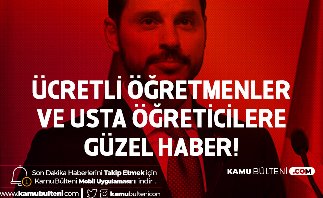 Bakan Albayrak : Ücretli Öğretmen ve Usta Öğreticilerin Ek Ders Ücretleri Ödenecek Bakan Albayrak : Ücretli Öğretmen ve Usta Öğreticilerin Ek Ders Ücretleri Ödenecek