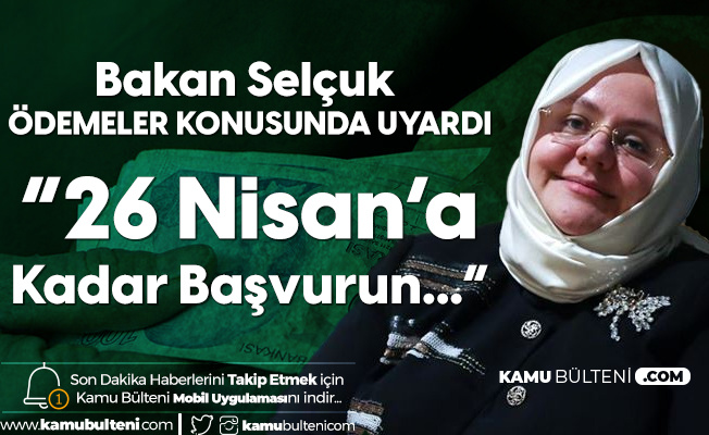 Çalışma Bakanı Zehra Zümrüt Selçuk Uyardı! İsşizlik Maaşı Ödemesi için 26 Nisan'a Kadar Başvurun Çalışma Bakanı Zehra Zümrüt Selçuk Uyardı! İsşizlik Maaşı Ödemesi için 26 Nisan'a Kadar Başvurun