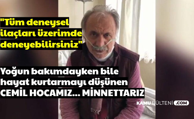 Coronadan Hayatını Kaybeden Cemil Hoca'nın Son Sözleri...