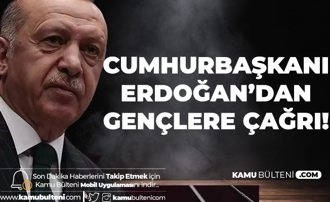 Cumhurbaskani Erdogan Dan Genclere Cagri Gelecegin Meslegi