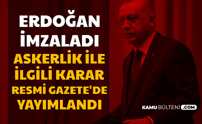 askerlik ile ilgili karar resmi gazete