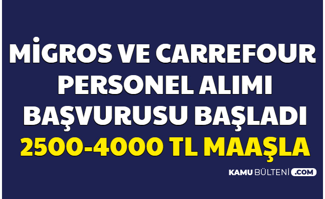 migros ve carrefour 2500 4000 tl maasla