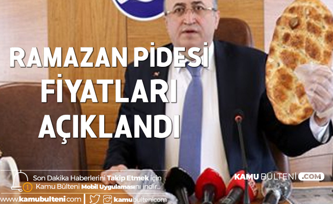 Ramazan Pidesi Fiyatlari Aciklandi Ankara Istanbul Izmir Ramazan Pidesi Fiyatlari
