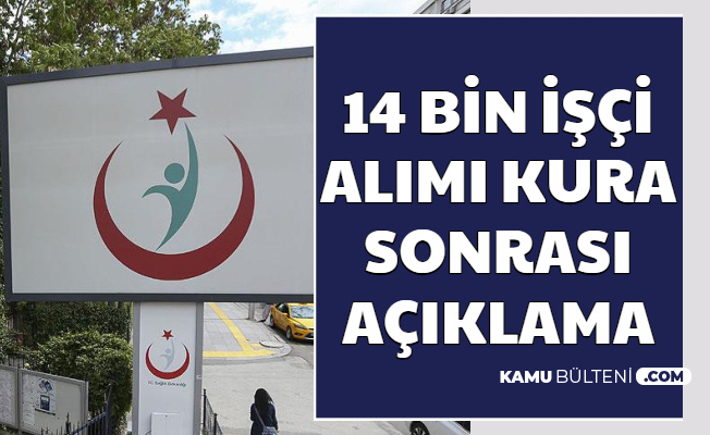Sağlık Bakanlığı'ndan 14 Bin İşçi Alımı Göreve Başlama Duyurusu (Yedek