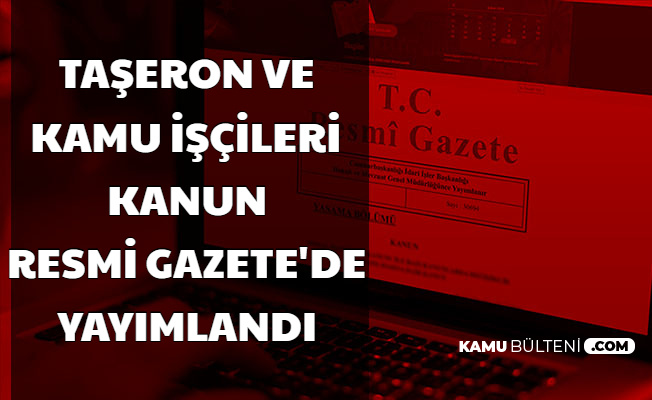 Son Dakika Taseron 4 D Kamu Iscileri Dikkat Resmi Gazete De Yayimlandi