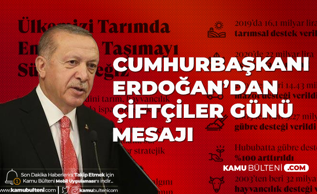 Cumhurbaşkanı Erdoğan'dan 14 Mayıs Çiftçiler Günü Mesajı Cumhurbaşkanı Erdoğan'dan 14 Mayıs Çiftçiler Günü Mesajı