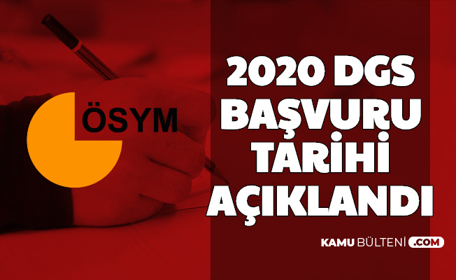Dikey Gecis Basvuru Tarihi Aciklandi 2020 Dgs Sinav Tarihi Degisti Mi