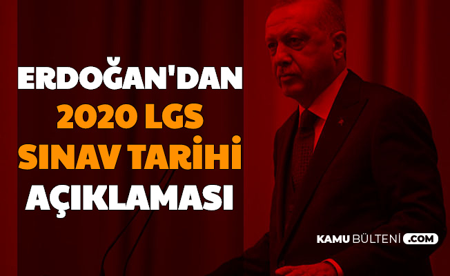 Erdogan Acikladi Iste Liselere Giris Sinavi Lgs Tarihi 2020