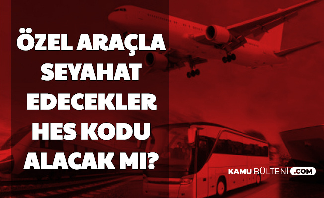 HES Kodu Özel Araçlar İçin Geçerli mi? İşte Cevabı