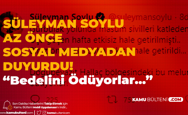 İçişleri Bakanı Az Önce Duyurdu! Melunlar Bedelini Ödüyorlar İçişleri Bakanı Az Önce Duyurdu! Melunlar Bedelini Ödüyorlar