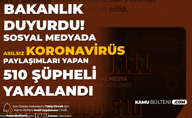 İçişleri Bakanlığı'ndan Açıklama Geldi: Sosyal Medyada Provokatif Paylaşımlarda Bulunan 510 Şahıs Yakalandı İçişleri Bakanlığı'ndan Açıklama Geldi: Sosyal Medyada Provokatif Paylaşımlarda Bulunan 510 Şahıs Yakalandı
