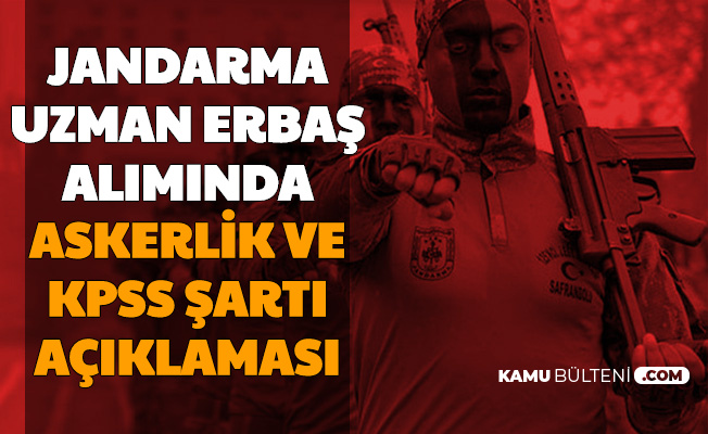 Jandarma 2020 Uzman Erbas Joh Aliminda Ilk Aciklama Geldi Iste Kpss Ve Askerlik Sarti