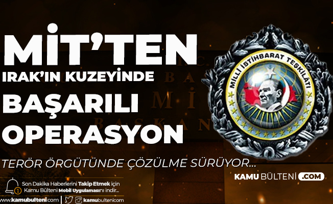 MİT'ten Başarılı Operasyon: Bölücü Terörist Galya Bekir Etkisiz Hale Getirildi MİT'ten Başarılı Operasyon: Bölücü Terörist Galya Bekir Etkisiz Hale Getirildi