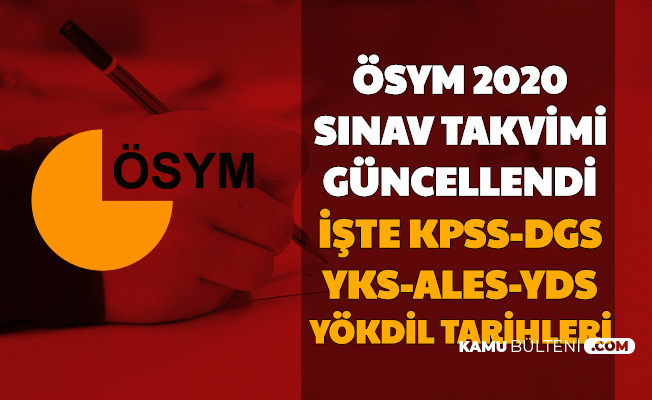 ÖSYM Sınav Takvimi Değişti-İşte 2020 KPSS , YKS , ALES ...