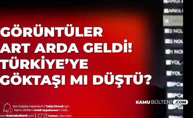 Son Dakika Turkiye Ye Goktasi Mi Dustu Sosyal Medyayi Calkalayan Iddia