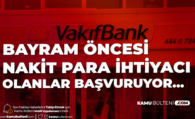 Vakifbank Tan Ramazan Bayrami Oncesi Nakit Ihtiyaci Olanlar Icin