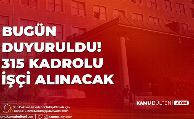 315 kadrolu isci alimi yapilacak ankara universitesi iskur uzerinden surekli isci alimi duyurusu yayimlandi