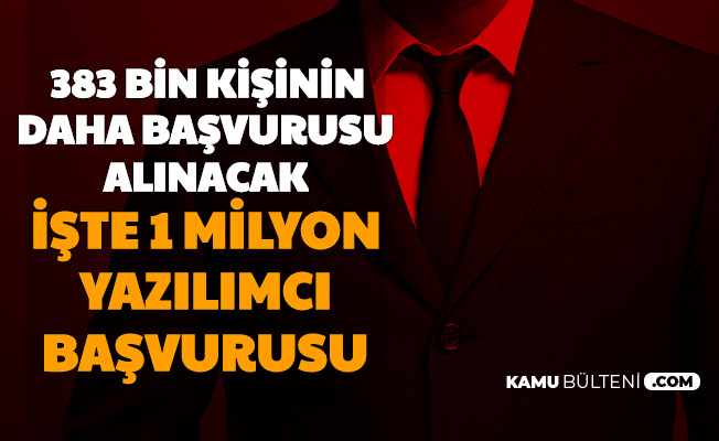 383 Bin Kisi Daha Alinacak 1 Milyon Yazilimci Basvurusu Devam Ediyor