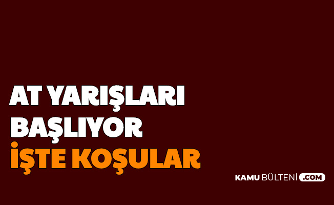 At Yarışları Başlıyor-İşte TJK Kayıtlar ve Bülten