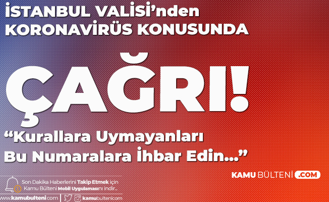 İstanbul Valisi Ali Yerlikaya'dan Koronavirüse İlişkin Yeni Bilgilendirme: Denetimler Devam Ediyor... İstanbul Valisi Ali Yerlikaya'dan Koronavirüse İlişkin Yeni Bilgilendirme: Denetimler Devam Ediyor...