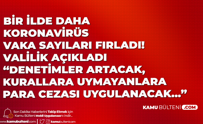 Kastamonu Valiliği'nden Uyarılar Art Arda Geldi! Koronavirüs Vaka Sayısı Arttı Kastamonu Valiliği'nden Uyarılar Art Arda Geldi! Koronavirüs Vaka Sayısı Arttı